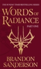 Words of Radiance Part One : The Stormlight Archive Book Two - Book