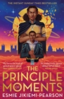 The Principle of Moments : The instant Sunday Times bestseller and first ever winner of the Future Worlds Prize - Book