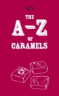The A-Z of Caramels - Book