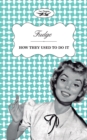 Fudge - How They Used To Do It - Book