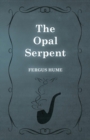 The Opal Serpent - Book