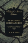 An Evenings Entertainment (Fantasy and Horror Classics) - Book
