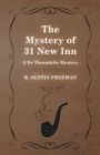 The Mystery of 31 New Inn (A Dr Thorndyke Mystery) - Book