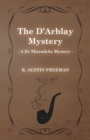 The D'Arblay Mystery (A Dr Thorndyke Mystery) - Book