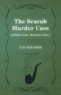The Scarab Murder Case (A Philo Vance Detective Story) - Book