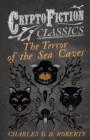 The Terror of the Sea Caves (Cryptofiction Classics) - Book