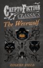 The Werewolf (Cryptofiction Classics) - Book