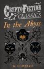 In the Abyss (Cryptofiction Classics) - Book