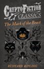 The Mark of the Beast (Cryptofiction Classics) - Book