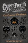 The Phantom Farmhouse (Cryptofiction Classics) - Book