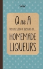 Little Book of Questions on Homemade Liqueurs - Book