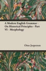 A Modern English Grammar - On Historical Principles - Part VI - Morphology - Book