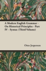 A Modern English Grammar - On Historical Principles - Part IV - Syntax (Third Volume) - Book