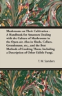 Mushrooms and Their Cultivation - A Handbook for Amateurs Dealing with the Culture of Mushrooms in the Open-Air, Also in Sheds, Cellars, Greenhouses, E - Book