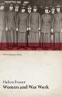 Women and War Work (Wwi Centenary Series) - Book