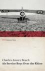 Air Service Boys Over the Rhine (WWI Centenary Series) - Book