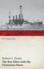 The Boy Allies with the Victorious Fleets; Or, the Fall of the German Navy (WWI Centenary Series) - Book