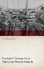 The Great War as I Saw It (Wwi Centenary Series) - Book