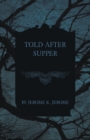 Told After Supper - Book