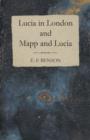Lucia in London and Mapp and Lucia - Book
