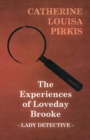 The Experiences of Loveday Brooke, Lady Detective - Book