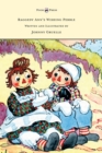 Raggedy Ann's Wishing Pebble - Written and Illustrated by Johnny Gruelle - Book