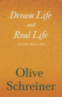 Dream Life and Real Life - A Little African Story - Book