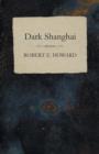 Dark Shanghai - Book