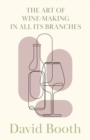 The Art of Wine-Making in All Its Branches - Book