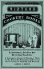 Laboratory Studies for Brewing Students - A Systematic Course of Practical Work in the Scientific Principles Underlying the Processes of Malting and Brewing - Book