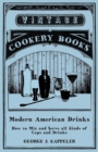 George Kappeler's Modern American Drinks : A Reprint of the 1895 Edition - Book