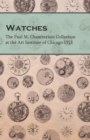 Watches - The Paul M. Chamberlain Collection at the Art Institute of Chicago 1921 - Book