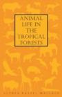 Animal Life in the Tropical Forests - Book
