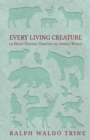 Every Living Creature - or Heart-Training Through the Animal World - Book