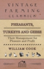 Pheasants, Turkeys and Geese : Their Management for Pleasure and Profit - Book