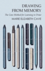 Drawing from Memory - The Cave Method for Learning to Draw - Book