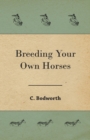 Breeding Your Own Horses - Book