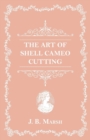 The Art Of Shell Cameo Cutting - Book