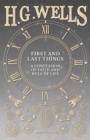 First and Last Things : A Confession of Faith and Rule of Life - Book