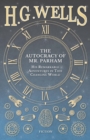 The Autocracy of Mr. Parham - His Remarkable Adventures in This Changing World - Book