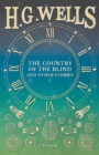 The Country of the Blind, and Other Stories - Book