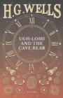 Ugh-Lomi and the Cave Bear - Book