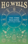 The Time Machine and Other Stories - Book