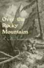 Over the Rocky Mountains - Book