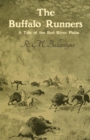 The Buffalo Runners : A Tale of the Red River Plains - Book
