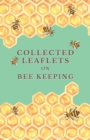 Collected Leaflets on Bee Keeping - Book