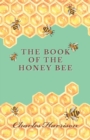 The Book of the Honey Bee - Book