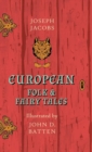 European Folk and Fairy Tales - Illustrated by John D. Batten - Book