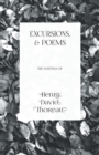 Excursions, and Poems : The Writings of Henry David Thoreau - Book