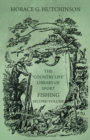 The "Country Life" Library of Sport - Fishing - Second Volume - Book